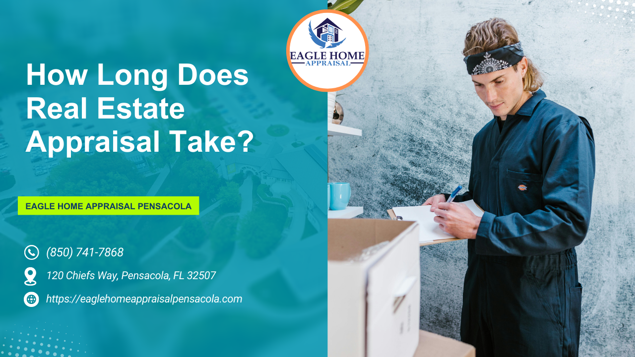 How Long Does Real Estate Appraisal Take?